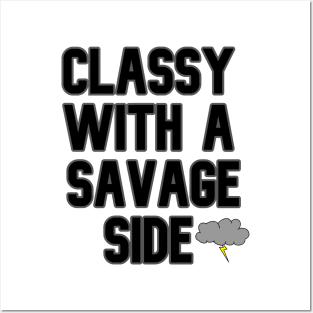 Classy With A Savage Side - Funny Saying Gift, Best Gift Idea For Friends, Classy Girls, Vintage Retro Posters and Art